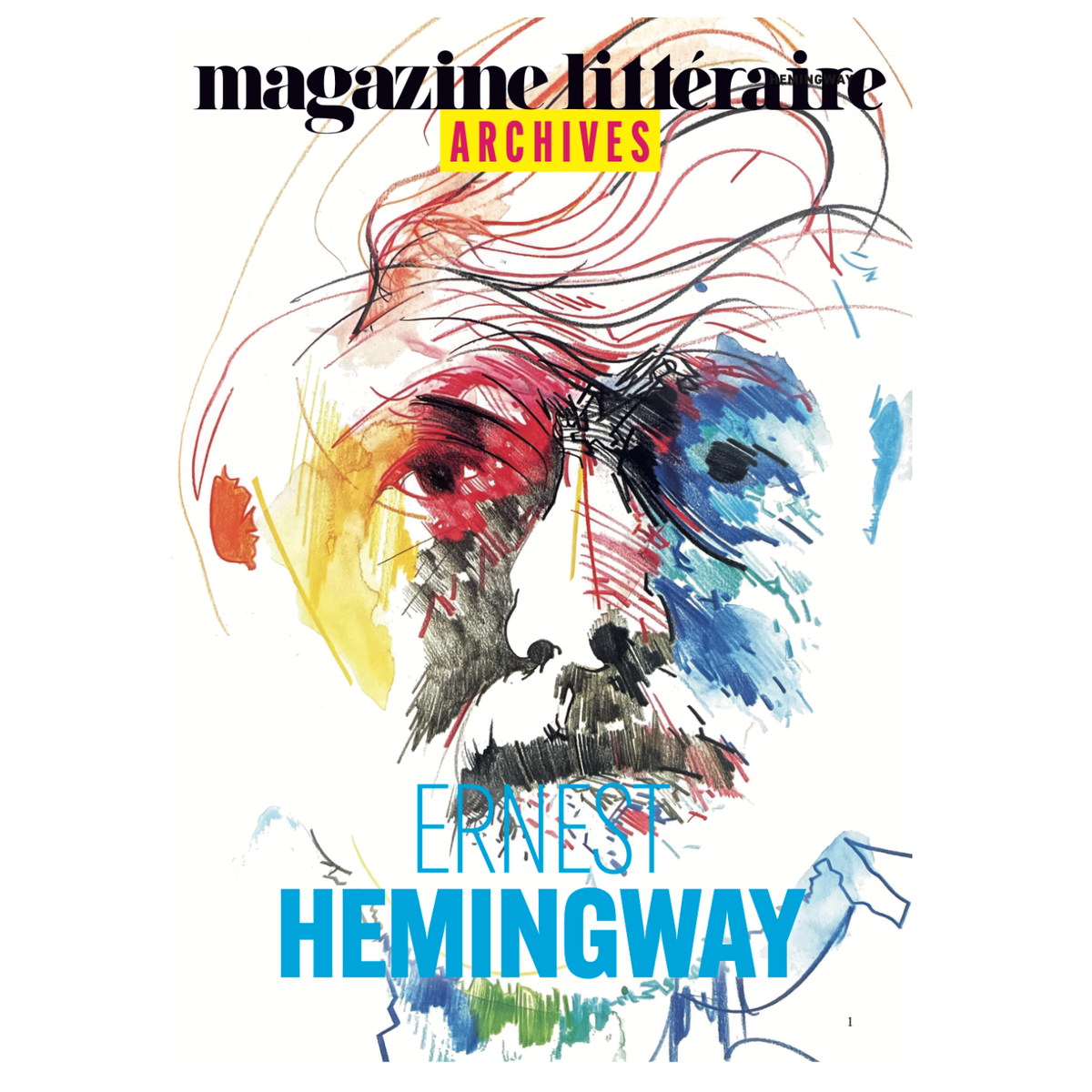 ERNEST HEMINGWAY - Les archives du Magazine Littéraire