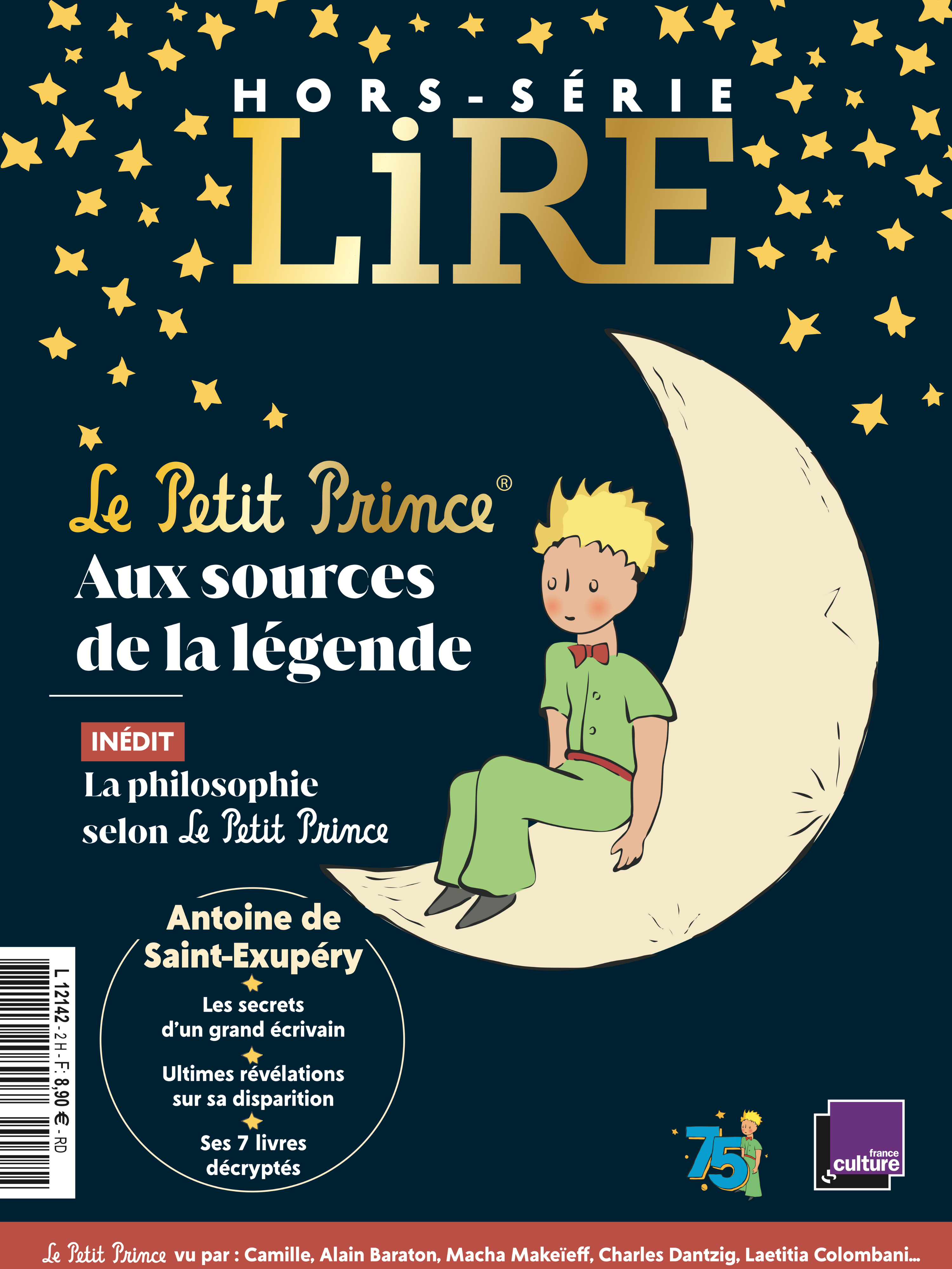 Hors-série Lire Magazine Littéraire - Le Petit Prince, Aux sources de la légende - Octobre Novembre 2021.