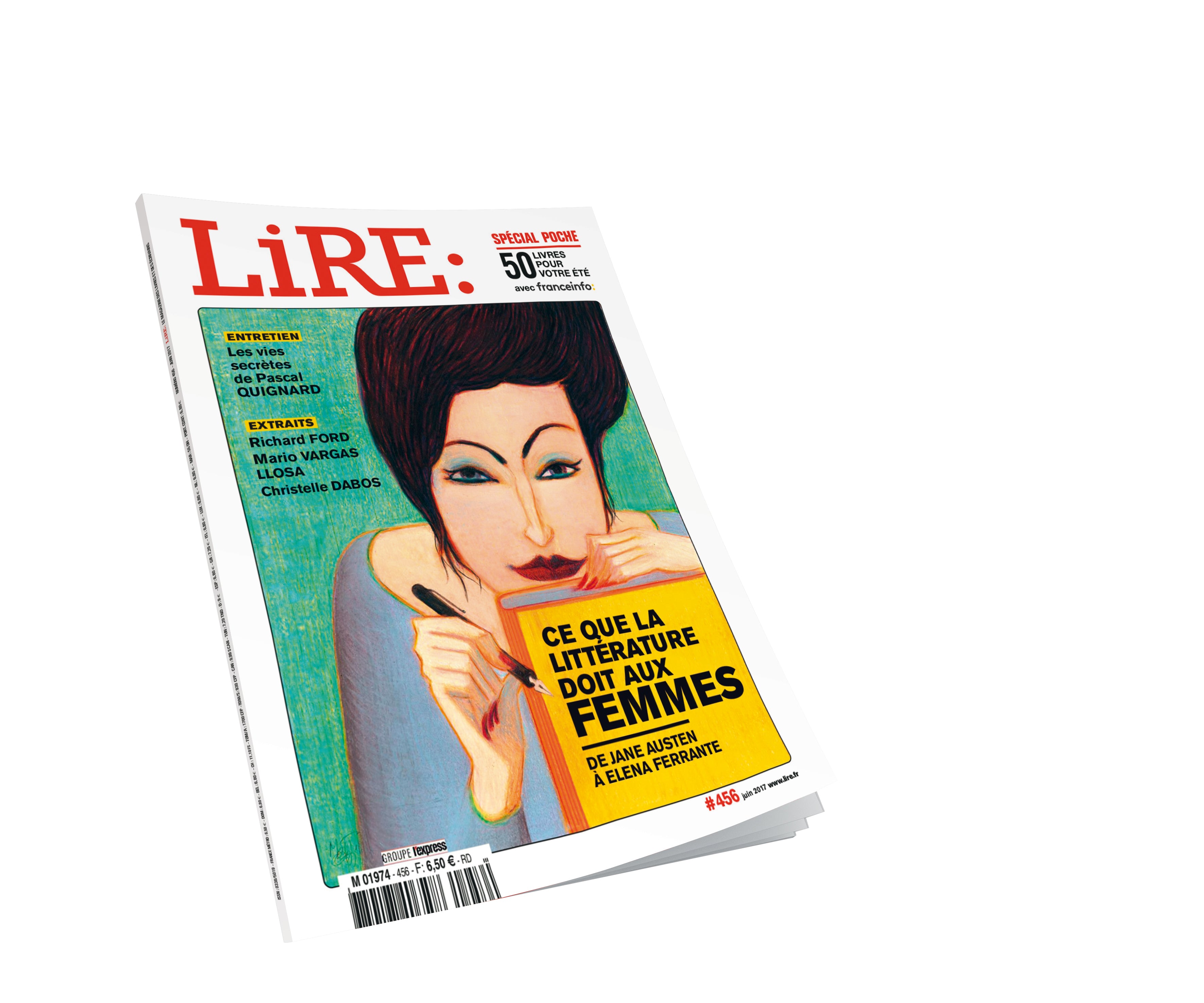 Lire n° 456 - Ce que la littérature doit aux femmes - juin 2017.