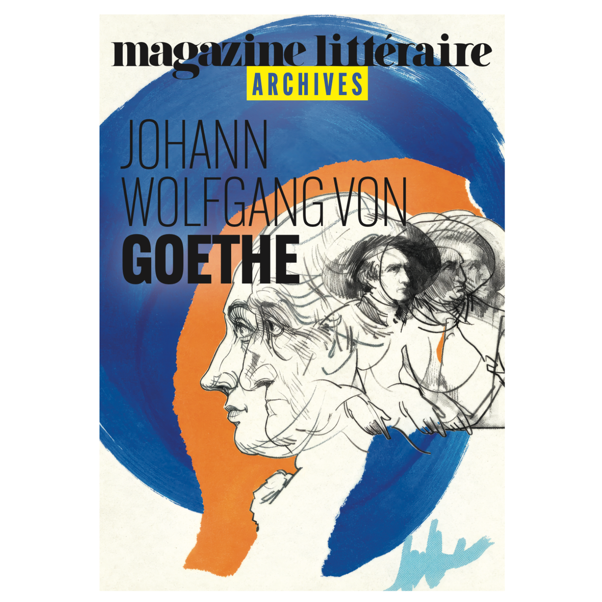 JOHANN WOLFGANG VON GOETHE - Les archives du Magazine Littéraire