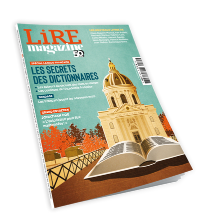 Lire Magazine n°545 - Les secrets des dictionnaires - numéro anniversaire
