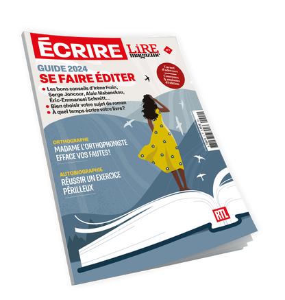 Écrire avec Lire Magazine n°2 - Se faire éditer, guide 2024