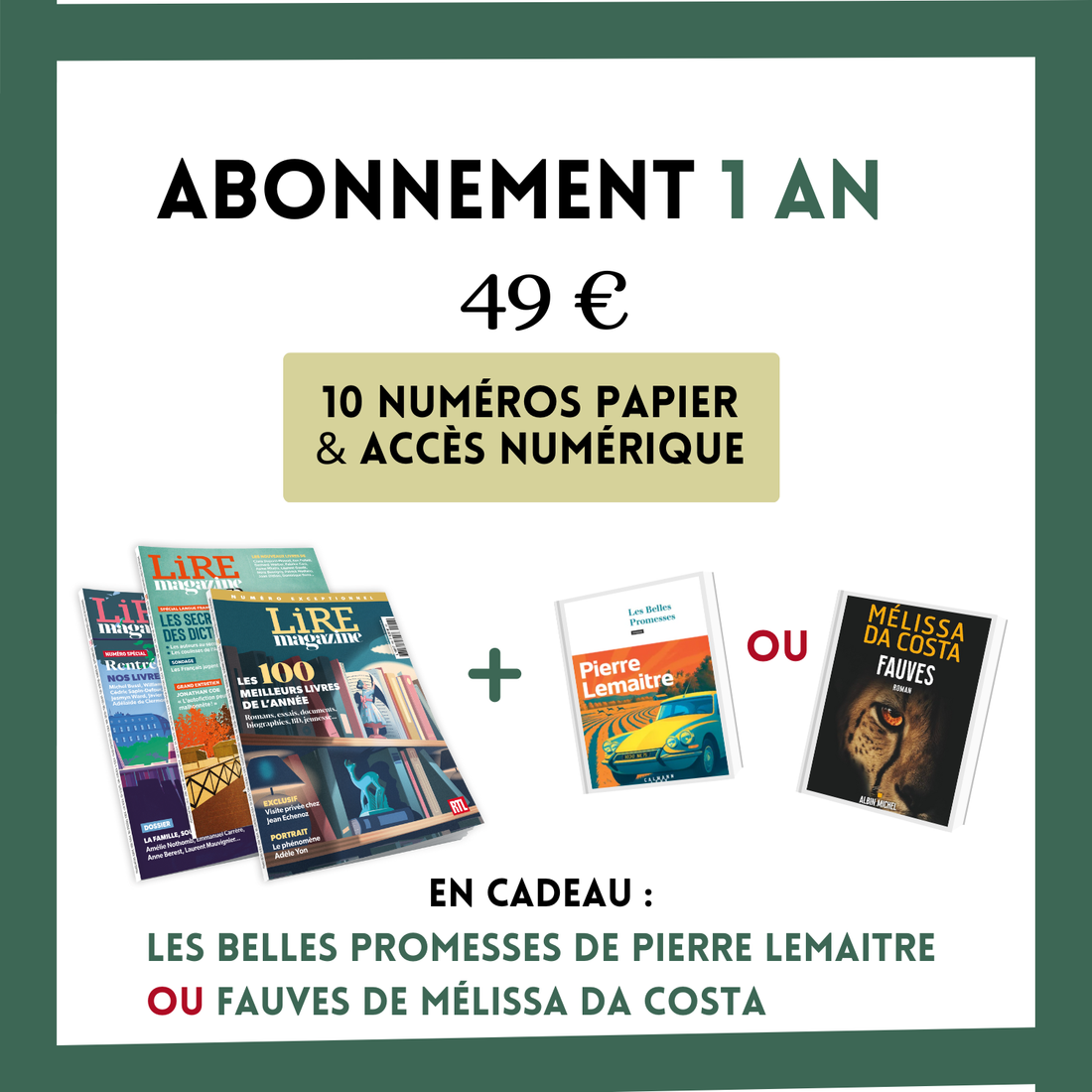 Abonnement 1 an + En cadeau « Fauves » de Mélissa Da Costa ou « Les Belles Promesses » de Pierre Lemaître