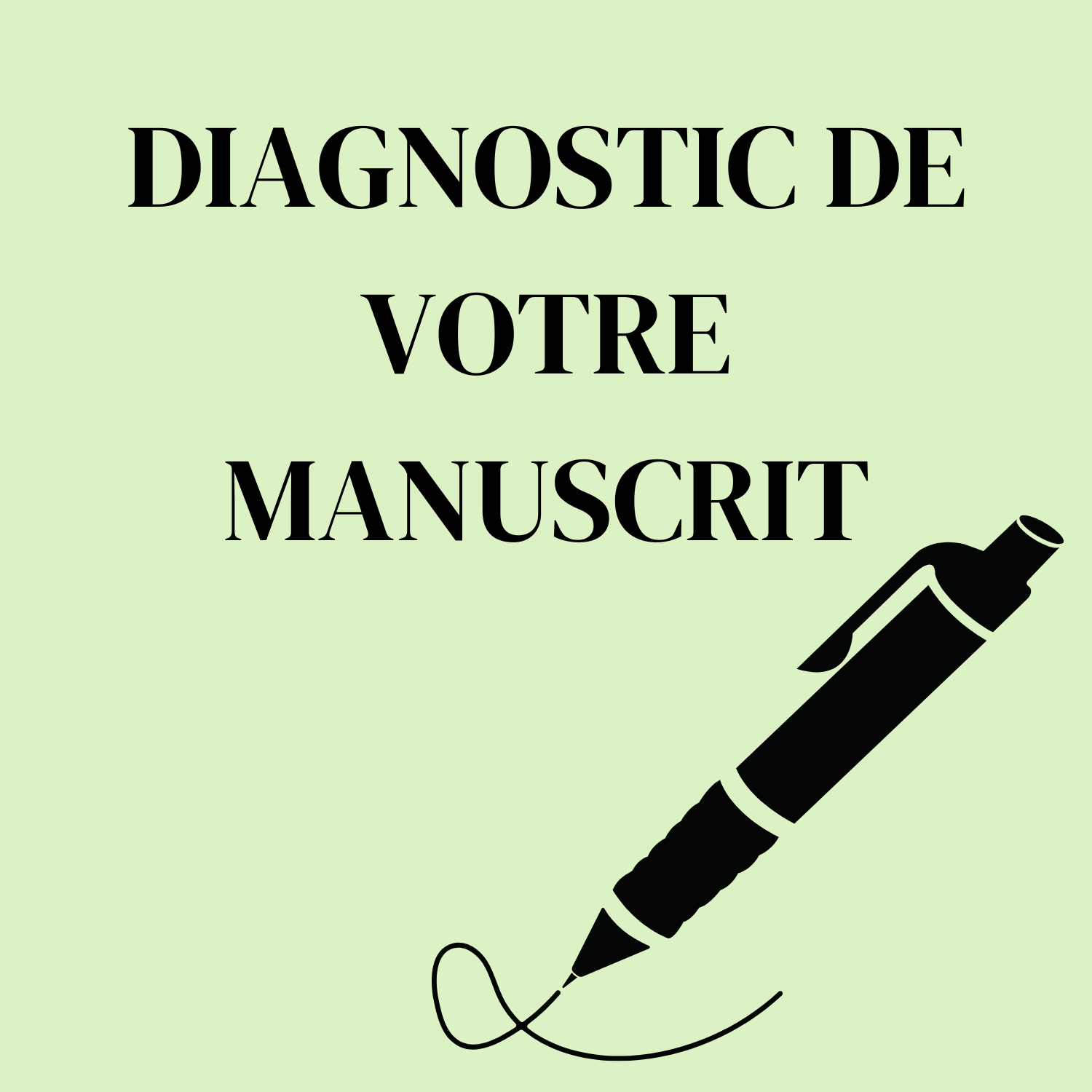 Diagnostic de votre manuscrit
