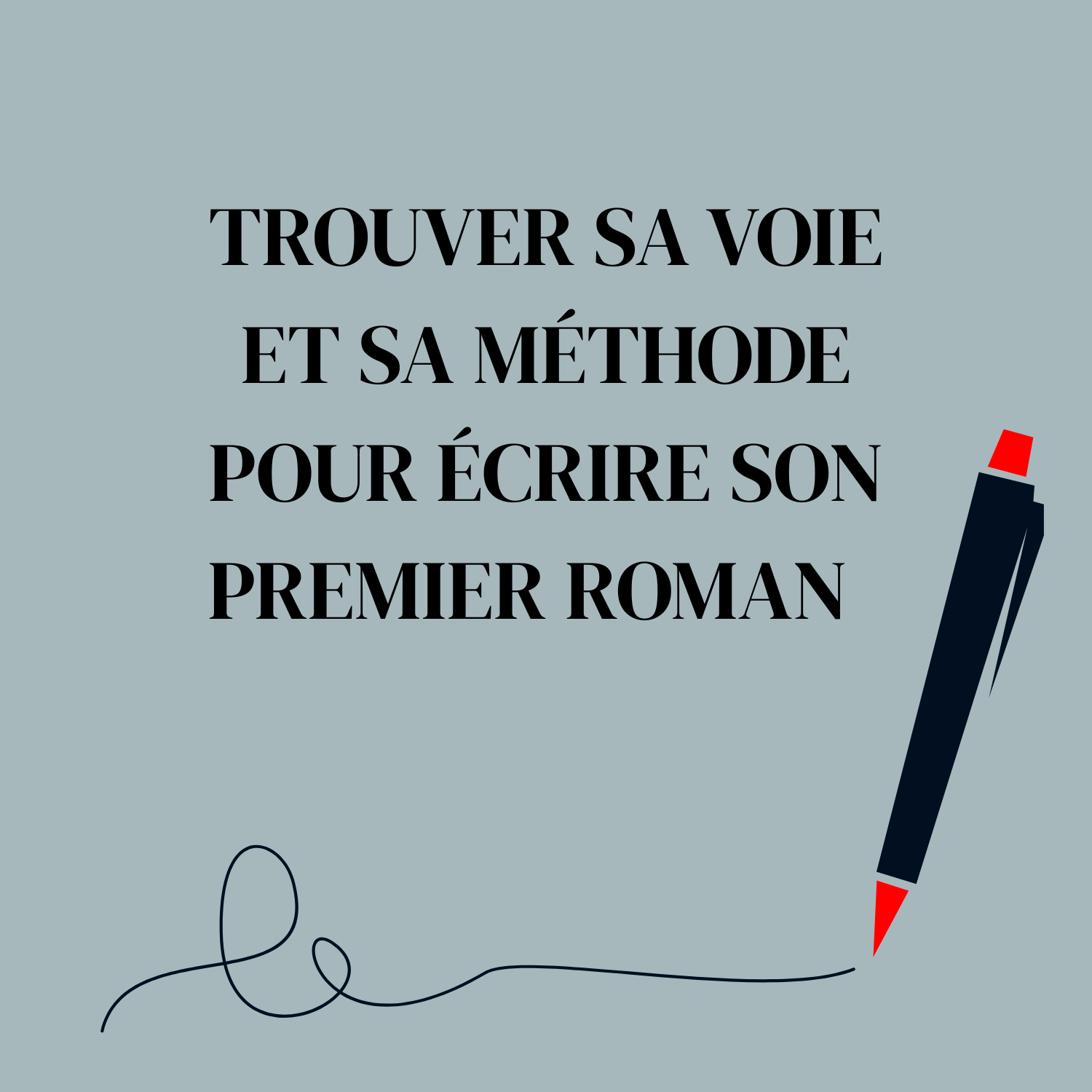 Trouver sa voie et sa méthode pour écrire son premier roman un atelier d&