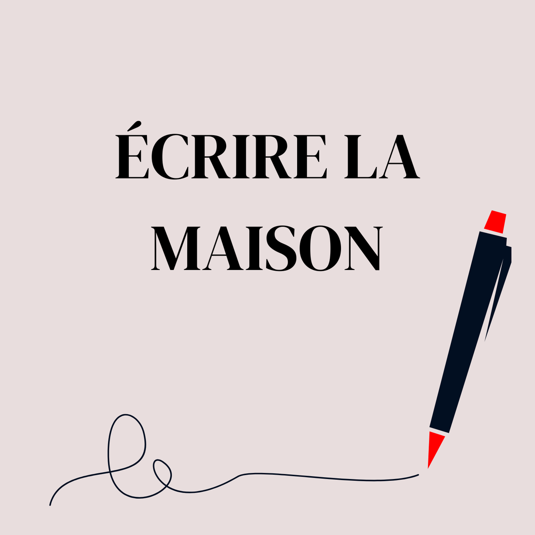« Écrire la maison » avec Frédérique Anne - Atelier d&