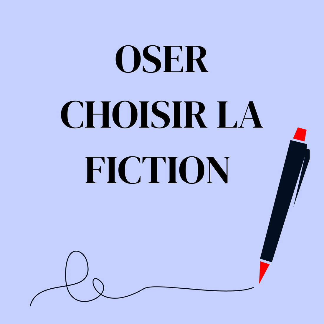 Oser choisir la fiction animé par Frédérique Anne - Atelier d&