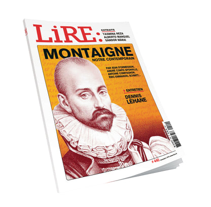 Lire n°440 - Montaigne notre contemporain - novembre 2015.