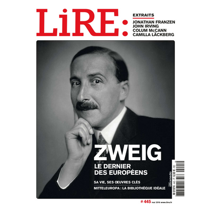 Lire n°445 - Zweig, le dernier des Européens&quot; - mai 2016.