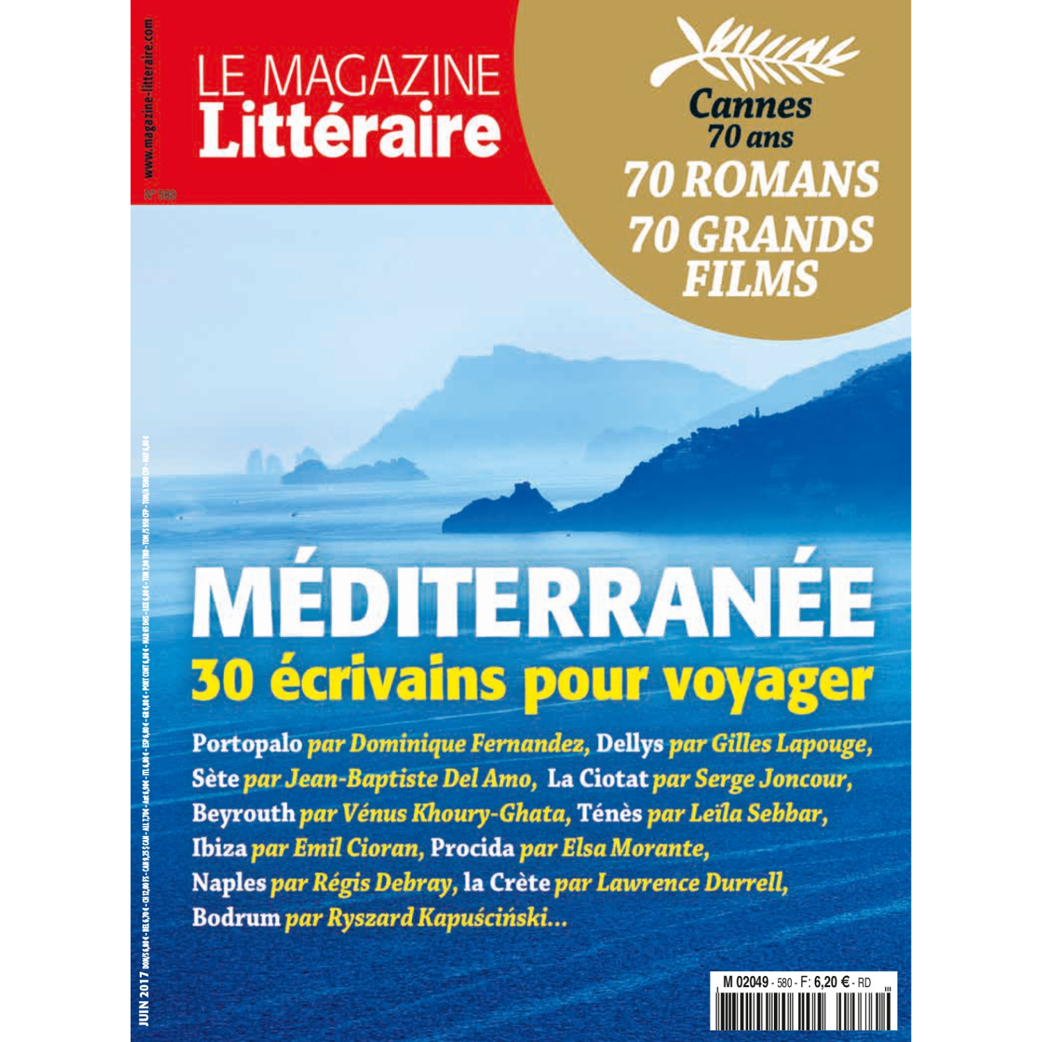 Magazine Littéraire n°580 - Méditerranée, 30 écrivains pour voyager - mai 2017.