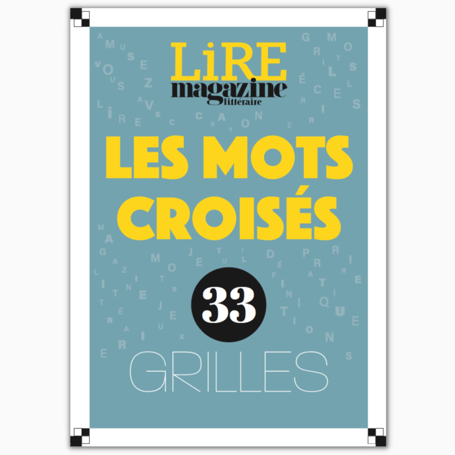 Les mots croisés de Lire Magazine Littéraire - 33 grilles