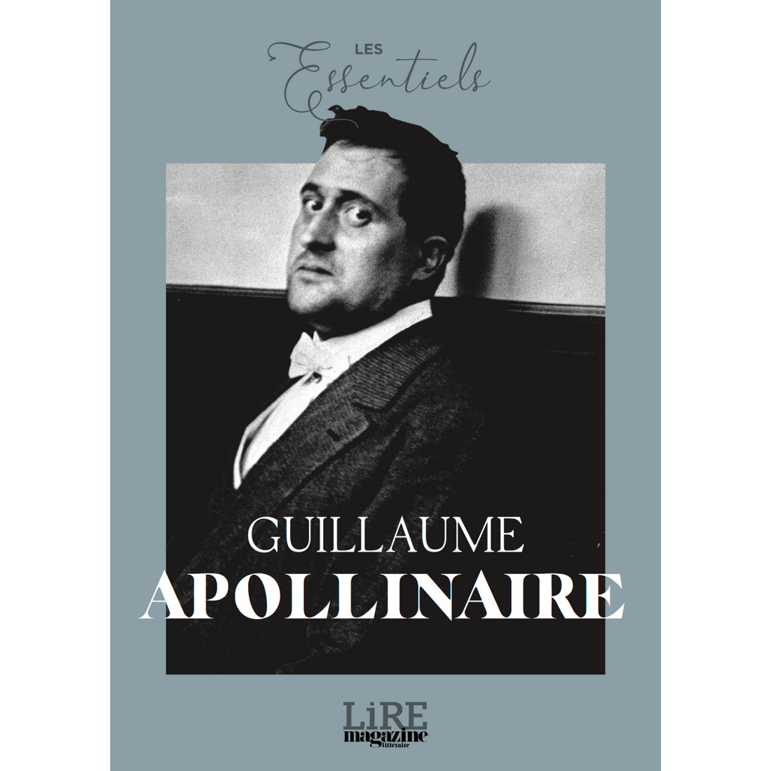 Les Essentiels n°8 - Guillaume Apollinaire