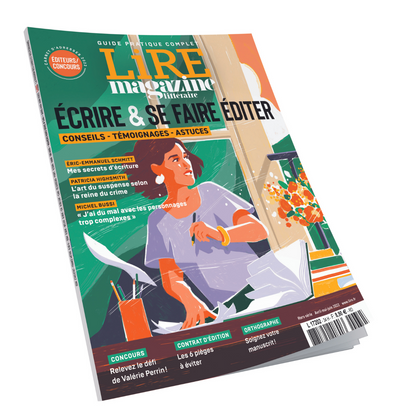 Hors-série Lire Magazine Littéraire - Écrire et se faire éditer
